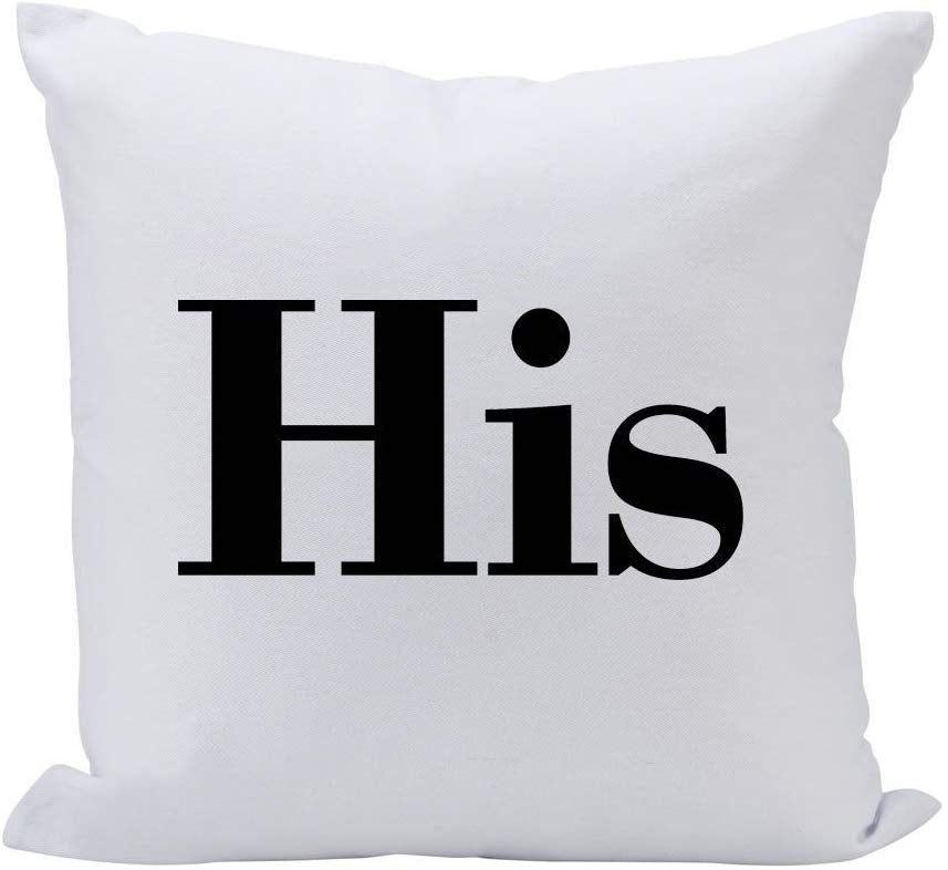 (D) Sofa Throw Pillow, White with 'His' (in Block Letters) 16'', Funny Pillow